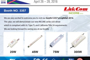2016 LIGHTFAIR International (April 26~28th, San Diego Convention Center, CA, USA. Booth No. 3357 )